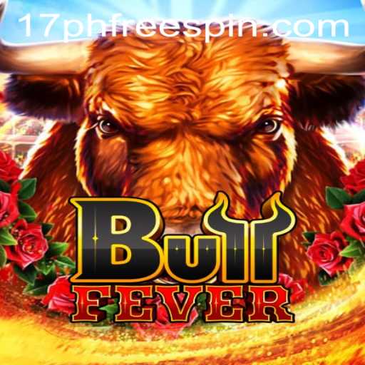 Experience the Thrill of BullFever with 17ph Free Spin
