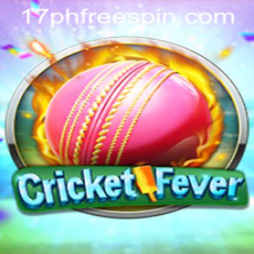 Experience the Excitement of CricketFever with 17ph Free Spin
