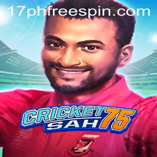 Exploring the Thrills of CricketSah75 and the Exciting 17ph Free Spin