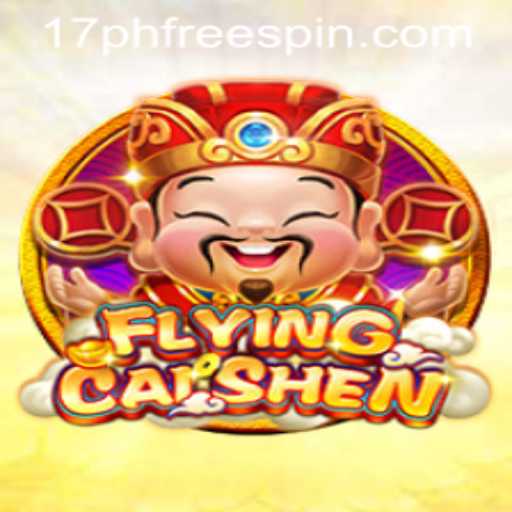 Discover the Exciting World of FlyingCaiShen and Enjoy 17ph Free Spins