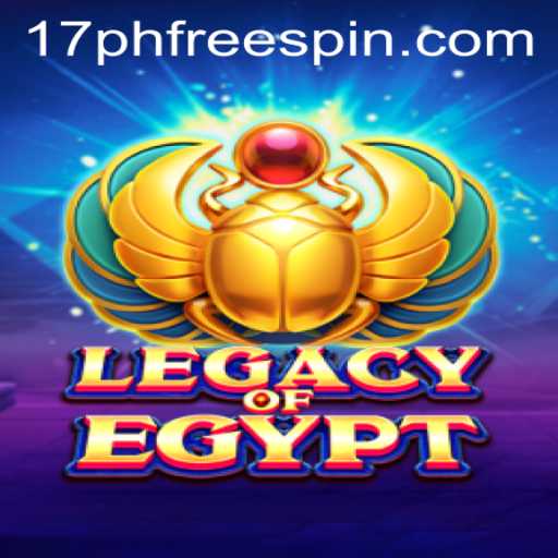 Legacy of Egypt: Discover the Excitement of 17ph Free Spins in the Ancient World