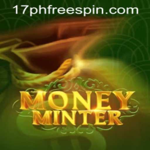 Discover the Exciting World of MoneyMinter and the Unique 17ph Free Spin