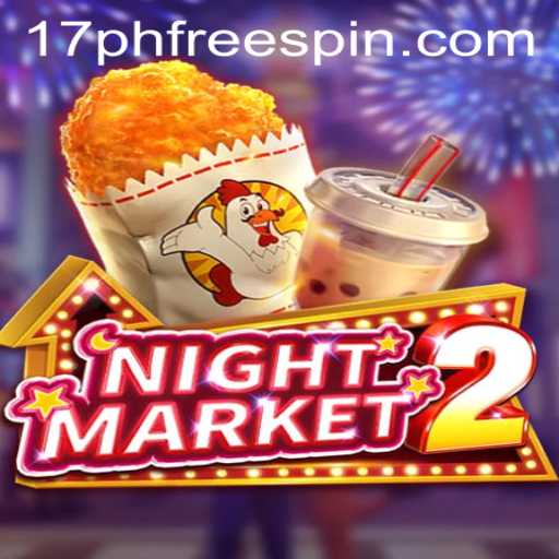 An In-Depth Exploration of NightMarket2 and the Exciting 17ph Free Spin Feature