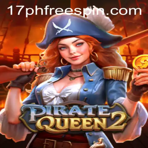 Discovering PirateQueen2: Unveiling the Adventure with 17ph Free Spin