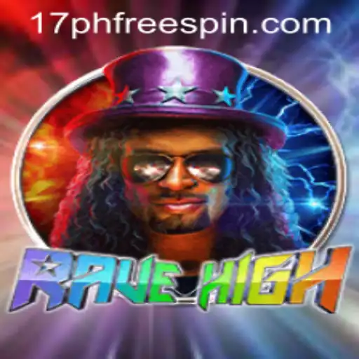 RaveHigh: An Electrifying Gaming Experience with 17ph Free Spin