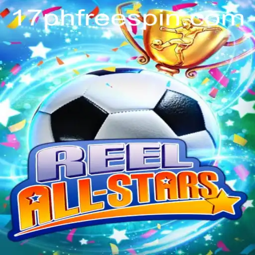 ReelAllStars: A Comprehensive Dive into the Thrilling Game and Its 17ph Free Spin Feature