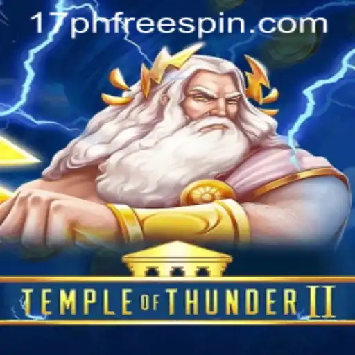 Unveiling the Exciting World of TempleofThunderII: A Guide to Mastering the Game and Exploring 17PH Free Spin