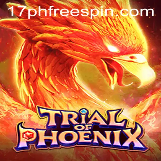 Exploring TrialofPhoenix and the Exciting World of 17ph Free Spin